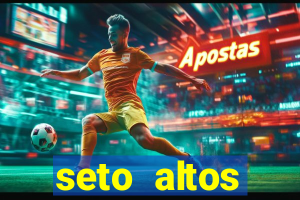 seto altos parametros para mim e para os outros